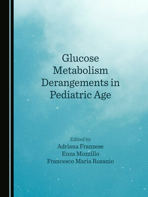 cover image of Glucose Metabolism Derangements in Pediatric Age